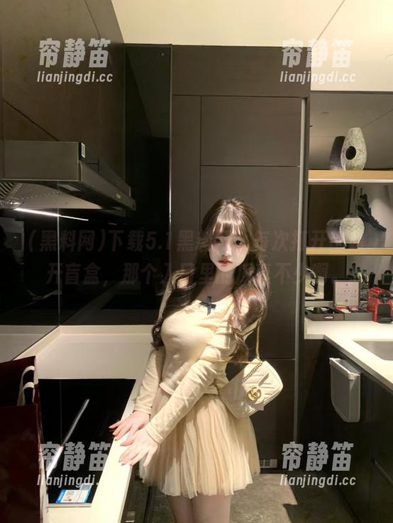 下载5.1黑料网，每次打开都像开盲盒，那个入口里的瓜真不少啊。